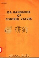 ISA HANDBOOK OF CONTROL VALES   1971  PDF电子版封面    J.W.HUTCHISON 