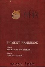PIGMENT HANDBOOK  VOLUME II  APPLICATIONS AND MARKETS（1973年 PDF版）