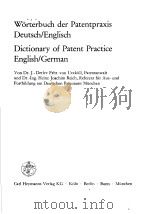 DICTIONARY OF PATENT PRACTICE ENGLISH/GERMAN     PDF电子版封面     
