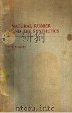 NATURAL RUBBER AND THE SYNTHETICS   1972  PDF电子版封面  0258968583  P.W.ALLEN 