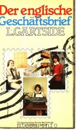 DER ENGLISCHE GESCHAFTSBRIEF   1977  PDF电子版封面  0712104224  L.GARTSIDE 