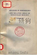 ADVANCES IN ENZYMOLOGY AND RELATED AREAS OF MOLECULAR BIOLOGY  VOLUME 42   1975年  PDF电子版封面    ALTON MEISTER 
