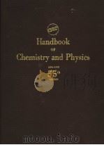 HANDBOOK OF CHEMISTRY AND PHYSICS  A READY-REFERENCE BOOK OF CHEMICAL AND PHYSICAL DATA  1974-1975   1973  PDF电子版封面  0878194541   