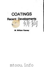COATINGS RECENT DEVELOPMENTS   1976  PDF电子版封面  0815506104   