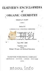 ELSEVIER‘S ENCYCLOPEDIA OF ORGANIC CHEMISTRY·SERIES Ⅲ CARBOISOCYCLIC CONDENSED COMPOUNDS  VOL.12B-7     PDF电子版封面    F.RADT 