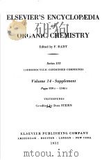 ELSEVIER‘S ENCYCLOPEDIA OF ORGANIC CHEMISTRY·SERIES Ⅲ CARBOISOCYCLIC CONDENSED COMPOUNDS  VOL.14-补编2（ PDF版）