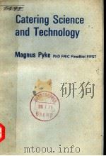 CATERING SCIENCE AND TECHNOLOGY     PDF电子版封面    MAGNUS PYKE 