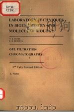 LABORATORY TECHNIQUES IN BIOCHEMISTRY AND MOLECULAR BIOLOGY CEL FIL TRATION CHROMATOGRAPHY 2ND FULLY（ PDF版）