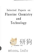 SELECTED PAPERS ON FLUORINE CHEMISTRY AND TECHNOLOGY     PDF电子版封面     