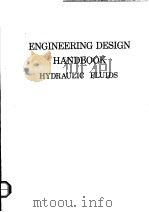 ENGINEERING DESIGN HANDBOOK HYDRAULIC FLUIDS     PDF电子版封面     