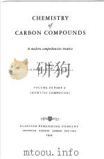 CHEMISTRY OF CABRON COMPOUNDS  AMODERN COMPREBENSIVE TREATISE  VOLUME Ⅲ PART A  AROMATIC COMPOUNDS     PDF电子版封面    E.H.ROOD 