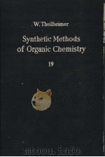 SYNTHETIC METHODS OF ORGANIC CHEMISTRY  VOL.19     PDF电子版封面    W.THEILHEIMER 