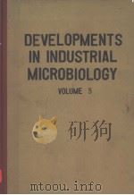 DEVELOPMENTS IN INDUSTRIAL MICROBIOLOGY VOLUME 5     PDF电子版封面     
