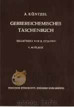 GERBEREICHEMISCHES TASCHENBUCH     PDF电子版封面    A.KUNTZEL 