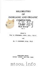 SOLUBILITIES OF INORGANIC AND ORGANIC COMPOUNDS VOL.1     PDF电子版封面    PROF.F.STEPHEN  O.B.E.  D.SC. 