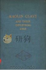 KAOLIN CLAYS AND THEIR INDUSTRIAL USES（ PDF版）