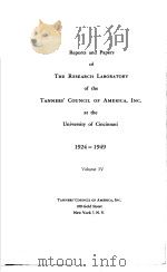 REPORTS AND PAQERS OF THE RESEARCH LABORATORY OF THE TANNERS. COUNCIL OF AMERICA INC.AT THE UNIVERSI（ PDF版）