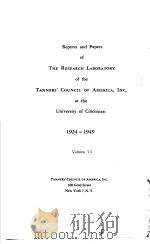 REPORTS AND PAQERS OF THE RESEARCH LABORATORY OF THE TANNERS. COUNCIL OF AMERICA INC.AT THE UNIVERSI（ PDF版）