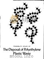 FEASIBILITY STUDY OF THE DISPOSAL OF POLYETHYLENE PLASTIC WASTE     PDF电子版封面     
