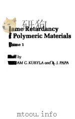 FLAME RETARDANCY OF POLYMERIC MATERIALS VOLUME 1（ PDF版）