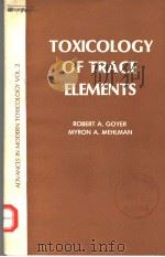 ADVANCES IN MODERN TOXICOLOGY VOLUME 2 TOXICOLOGY OF TRACE ELEMENTS（ PDF版）