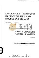 LABORATORY TECHNIQUES IN BIOCHEMISTRY AND MOLECULAR BIOLOGY DENSITY GRADIENT CENTRIFUGATION（ PDF版）
