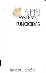 SYSTEMIC FUNGICIDES     PDF电子版封面  0582441293  R.W.MARSH AND D.WOODCOCK 