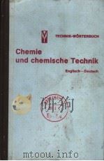 CHEMIE UND CHEMISCHE TECHNIK  ENGLISCH-DEUTSCH     PDF电子版封面     