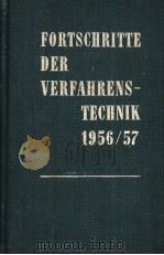 FORTSCHRITTE DER VERFAHRENSTECHNIK  BAND 3  1956/57     PDF电子版封面    H.MIESSNER AND DR.-ING.U.GRIGU 