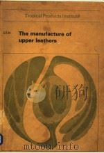 TROPICAL PRODUCTS INSTITUTE THE MANUFACTURE OF UPPER LEATHERS（ PDF版）