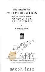 THE THEORY OF POLYMERIZATION     PDF电子版封面    H.RONALD FLECK 