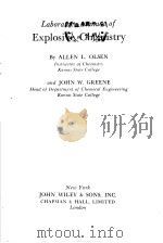 LABORATORY MANUAL OF EXPLOSIVE CHEMISTRY     PDF电子版封面    ALLEN L.OLSEN  JOHN W.GREENE 