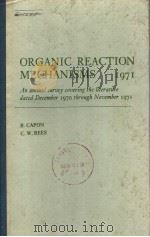 ORGANIC REACTION MECHANISMS I97I（ PDF版）