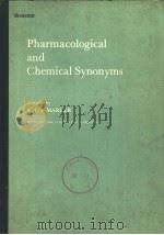 PHARMACOLOGICAL AND CHEMICAL SYNONYMS     PDF电子版封面    E.E.J.MARLER 