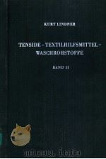 TENSIDE-TEXTILHILFSMITTEL-WASCHROHSTOFFE  BAND Ⅱ     PDF电子版封面     