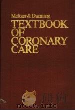 TEXTBOOK OF CORONARY CARE     PDF电子版封面  0913486116  LAWRENCE E.MELTZER  AREND J.DU 