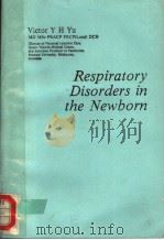 RESPIRATORY DISORDERS IN THE NEWBORN（1986 PDF版）