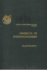 HANDBOOK OF BADIOIMMUNOASSAY   1977  PDF电子版封面  0824764536  GUY E.ABRAHAM 