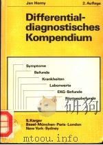 DIFFERENTIAL-DIAGNOSTISCHES KOMPENDIUM   1980  PDF电子版封面  380550585X  DR.JAN HORNY 