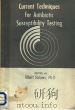 CURRENT TECHNIQUES FOR ANTIBIOTIC SUSCEPTIBILITY TESTING（1974 PDF版）