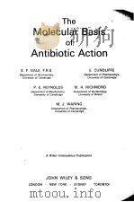 THE MOLECULAR BASIS OF ANTIBIOTIC ACTION     PDF电子版封面    E.F.GALE  E.CUNDLIFFE  P.E.REY 
