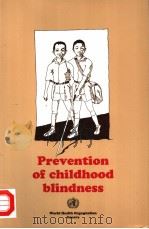 PREVENTION OF CHILDHOOD BLINDNESS   1992  PDF电子版封面  9241561513   