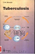 TUBERCULOSIS WITH 46 FIGURES   1996  PDF电子版封面  3540609857  T.M.SHINNICK 