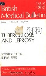 BRITISH MEDICAL BULLETIN WOLUME FORTY-FOUR 1998   1988  PDF电子版封面  0443039771   