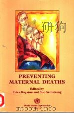 PREVENTING MATERNAL DEATHS   1989  PDF电子版封面  9241561289   