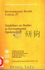 ENVIRONMENTAL HEALTH CRITERIA  27  GUIDELINES ON STUDIES IN ENVIRONMENTAL EPIDEMIOLOGY（1983 PDF版）