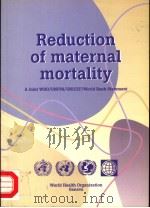 REDUCTION OF MATERNAL MORTALITY   1999年  PDF电子版封面     