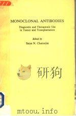 MONOCLONAL ANTIBODIES  DIAGNOSTIC AND THERAPEUTIC USE IN TUMOR AND TRANSPLANTATION   1985  PDF电子版封面  0884165116   