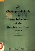 CHEMOPROPHYLAXIS AND VIRUS INFECTIONS OF THE RESPIRATORY TRACT VOLUME II（1977 PDF版）