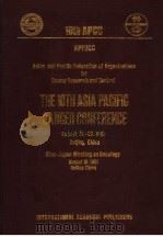 APFOCC ASIAN AND PACIFIC FEDERATION OF ORGANIZATIONS FOR CANCER RESEARCH AND CONTROL THE 10TH ASIA P   1991  PDF电子版封面  7800031330   